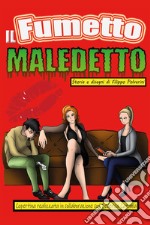 Il fumetto maledetto