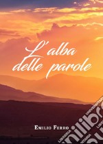 L'alba delle parole libro