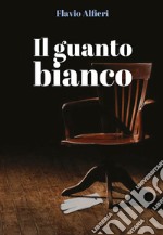 Il guanto bianco