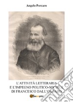 L'attività letteraria e l'impegno politico-sociale di Francesco Dall'Ongaro