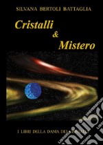 Cristalli & mistero libro