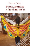 Storie storielle e favolette belle libro