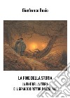 La fine della storia. La fine della terra e il grande direttorio mondiale libro