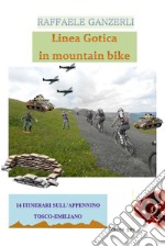 Linea Gotica in mountain bike libro