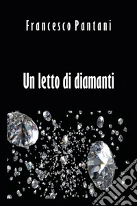 Un letto di diamanti libro