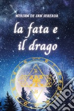 La fata e il drago libro