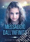 Messaggio dall'infinito libro di Formisano Elisabetta