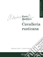 Cavalleria rusticana. Spartito per canto e pianoforte. Ediz. italiana e inglese libro