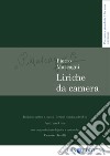 Liriche da camera. Per canto e pianoforte. Ediz. italiana e inglese libro