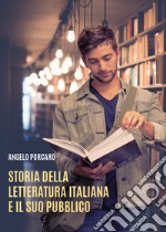 Storia della letteratura italiana e il suo pubblico libro