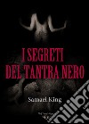 I segreti del tantra nero libro