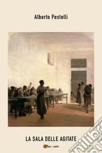 La sala delle agitate