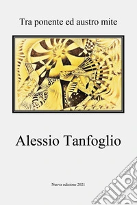 Tra ponente e austro mite