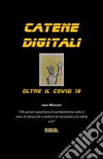 Catene Digitali. Oltre il Covid 19