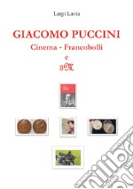 Giacomo Puccini. Cinema. Francobolli e 3M libro