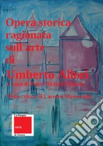 Opera storica ragionata sull'arte di Umberto Allori libro