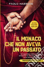 Il monaco che non aveva un passato libro