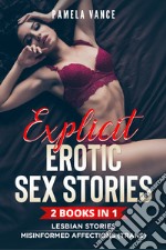 Explicit erotic sex stories. Lesbian stories and misinformed affections (Trans) (2 books in 1) libro