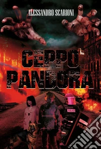 Ceppo Pandora. I giorni del dolore libro