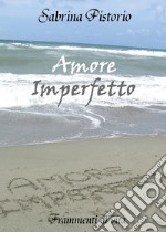 Amore imperfetto libro