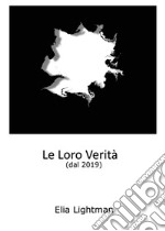 Le loro verità (dal 2019) libro