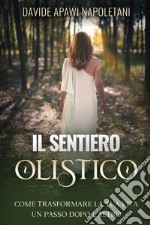 Il sentiero olistico libro