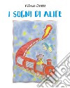 I sogni di Alice libro