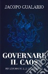 Governare il caos. Riflessioni sulla complessità libro