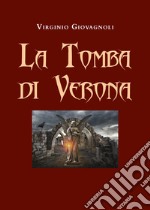 La tomba di Verona libro