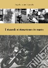 I ricordi si rimettono in moto libro