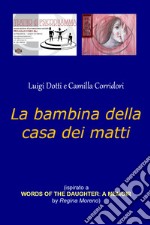 La bambina della casa dei matti libro