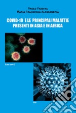 Covid-19 e le principali malattie presenti in Asia e in Africa