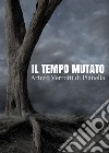 Il tempo mutato libro di Verrotti di Pianella Arturo