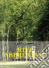 Riti abbreviati. Di betulle ce n'è dappertutto libro