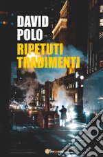 Ripetuti tradimenti