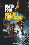 Ripetuti tradimenti libro