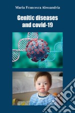 Genetic diseases and Covid-19 libro