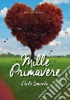 Mille primavere. Parte seconda libro