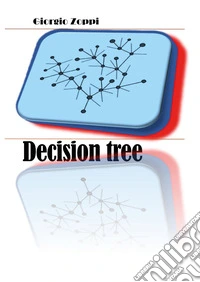 Decision tree. Ediz. italiana libro
