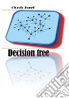 Decision tree. Ediz. italiana libro