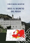 2011: il segreto del Reich libro
