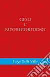 Gesù è misericordioso libro