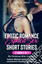 Erotic romance with explicit sex short stories (2 Books in 1). My Christmas Wish (Lesbian) + Aubree Mislead Isabel Prohibited companions Sapphic experiences libro