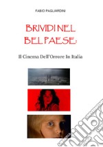 Brividi nel bel paese: il cinema dell'orrore In Italia libro