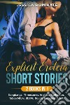 Explicit erotcia short stories. Gangbangs, threesomes, anal sex, taboo collection, MILFs, BDSM, rough forbidden adult (2 books in 1) libro di Dominate Jessica