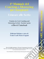 Team-CARE, insieme vinciamo. 1° manuale di coaching e mentoring per insegnanti. Educare alle scelte