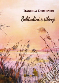 Solitudini e silenzi