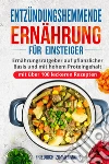 Entzündungshemmende Ernährung für Einsteiger libro