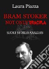 Bram Stoker. Not only Dracula. Short stories analysis libro