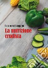 la nutrizione crudista libro di De Lorenzo Giuseppina